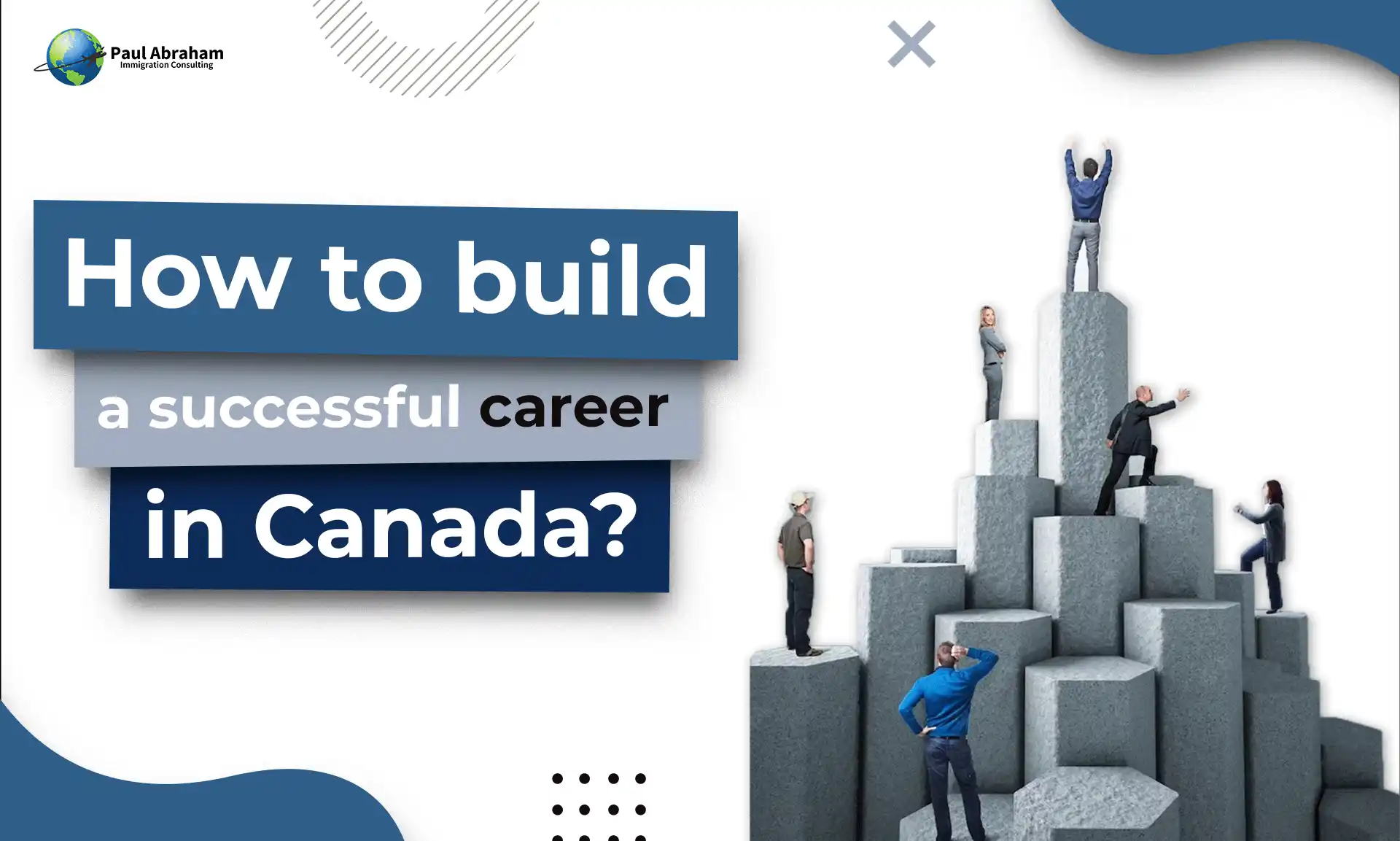 blog image on how to build a successful career in Canada