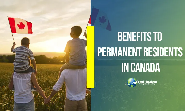 benefits to permanent residence in Canada