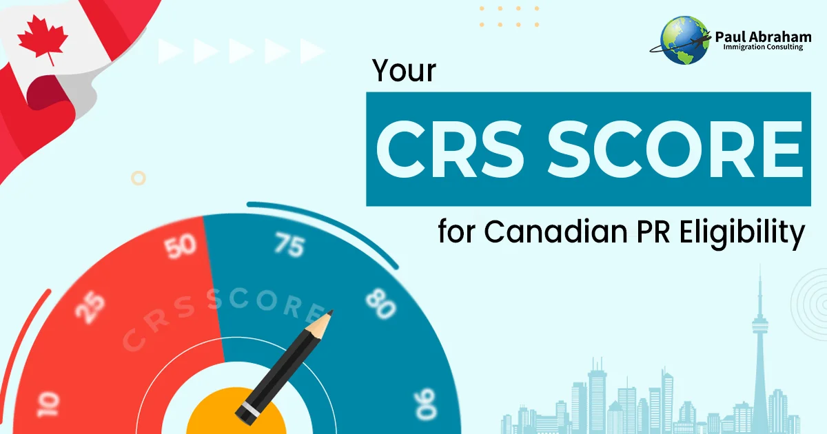 CRS Score for Canadian PR Eligibility